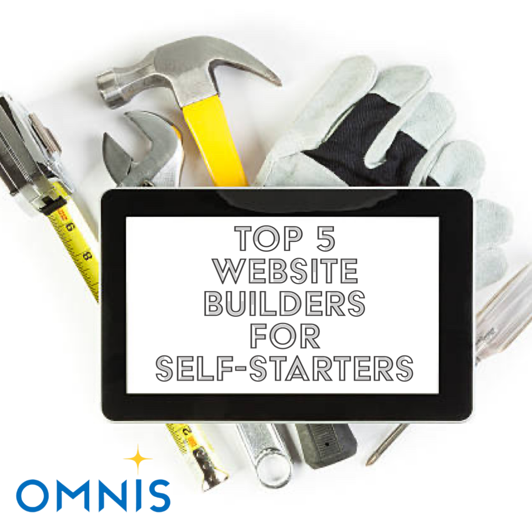 Top 5 Website Builders for Self-Starters - Omnis