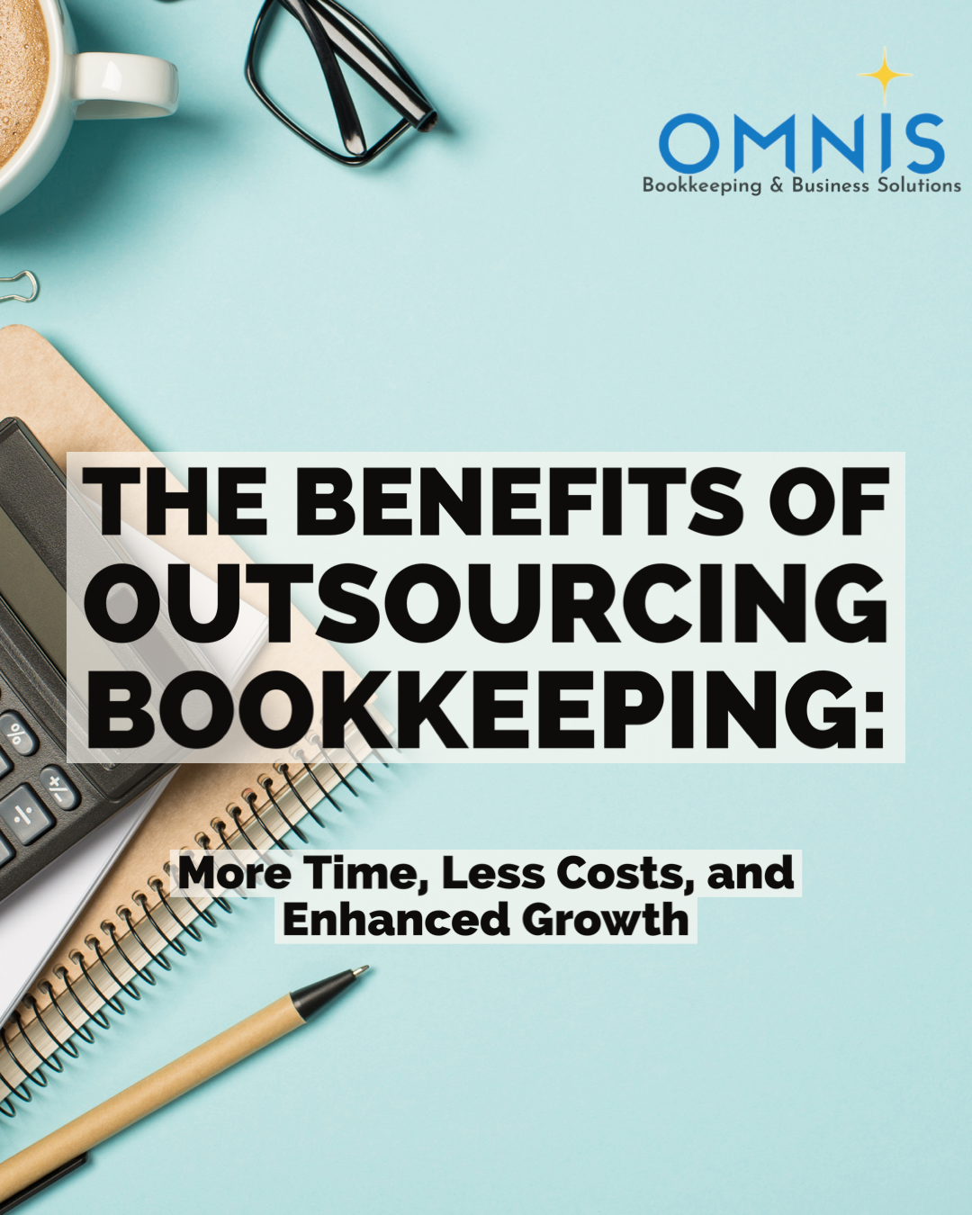 The Benefits of Outsourcing Your Small Business Bookkeeping: More Time ...